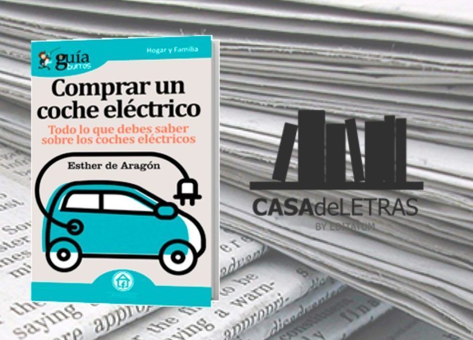 El «GuíaBurros: Comprar un coche eléctrico» en la web de Casa de Letras