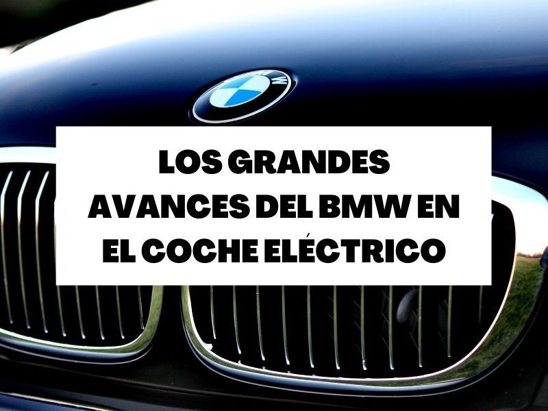 BMW promete grandes avances en el coche eléctrico